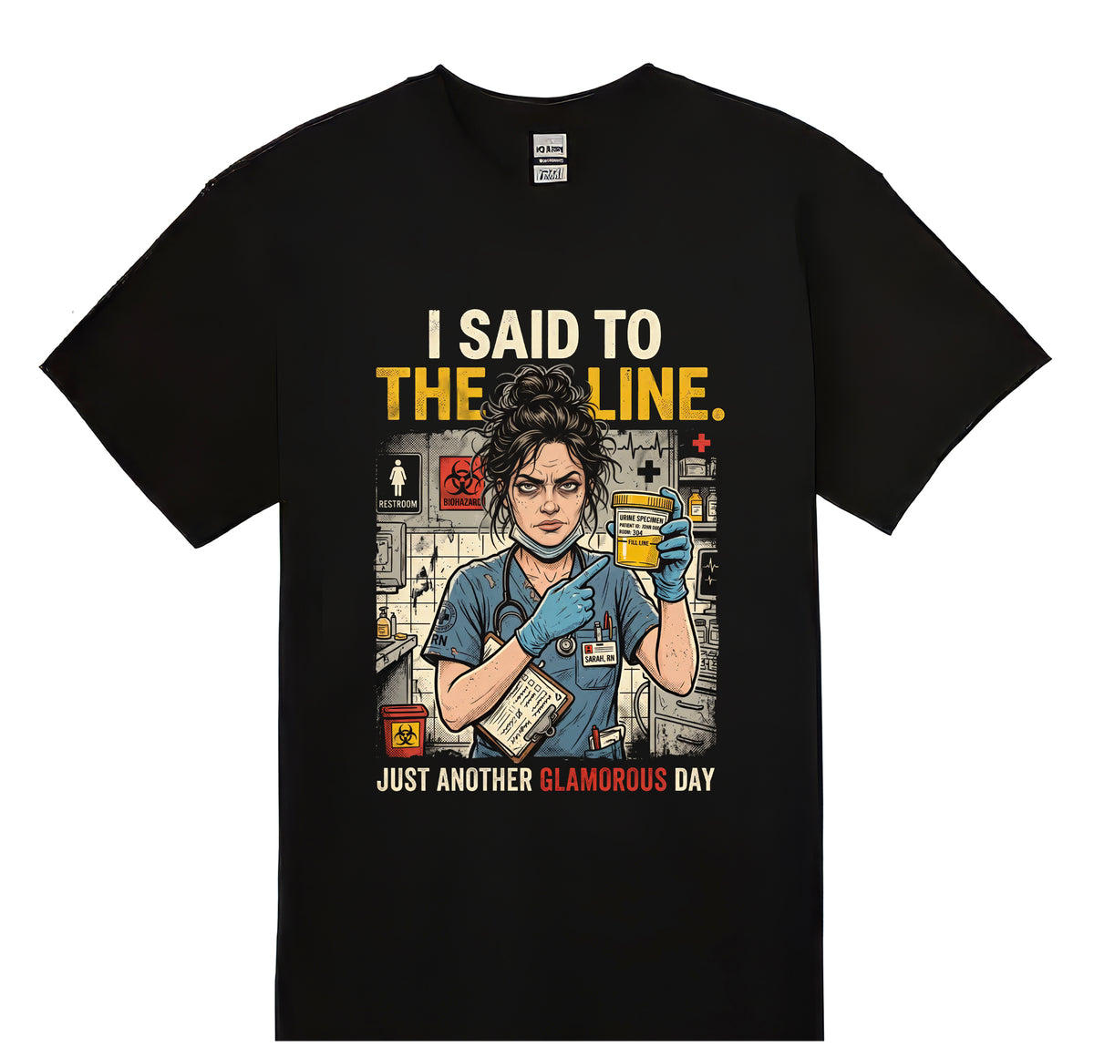 I said to the line T-shirt