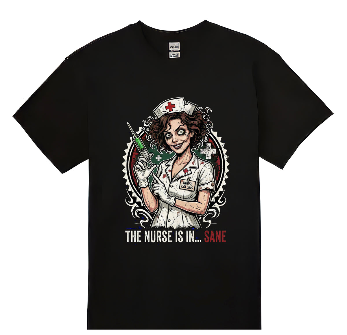 The Nurse is Insane T-shirt